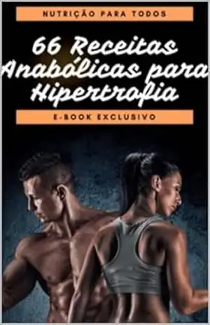 66 Receitas para Hipertrofia – Vanderson Lopes 66 Receitas para Hipertrofia – Vanderson Lopes