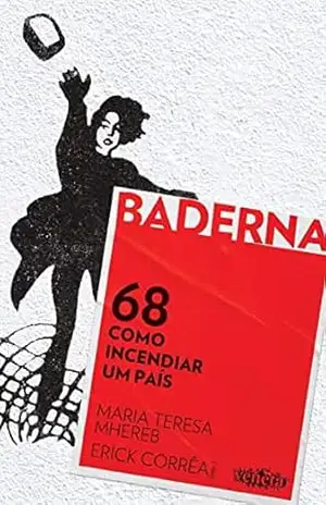 Capa do livro 68 como incendiar um país - Erick Corrêa