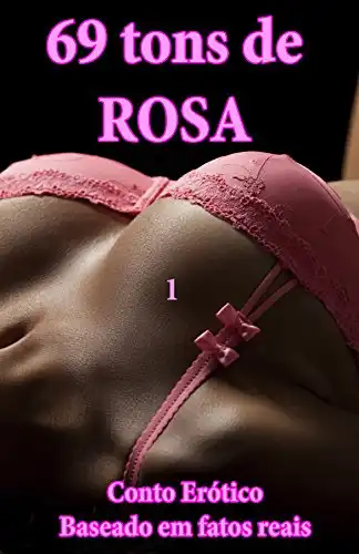Baixar 69 TONS DE ROSA: Intercâmbio do sexo pdf, epub, mobi, eBook