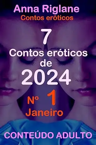 Baixar 7 contos eróticos de 2024 – nº 1 Janeiro pdf, epub, mobi, eBook