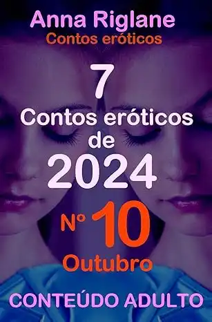 Baixar 7 contos eróticos de 2024 nº 10 outubro pdf, epub, mobi, eBook