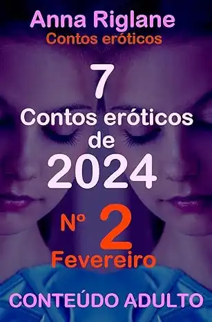 Baixar 7 contos eróticos de 2024 – nº 2 Fevereiro pdf, epub, mobi, eBook