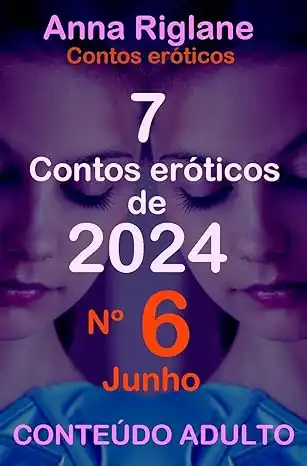 Baixar 7 contos eróticos de 2024 – nº 6 Junho pdf, epub, mobi, eBook