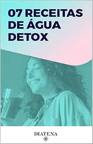 Capa do livro 7 Receitas de água detox – Diatena (Diatena – Ebooks para ajudar a ter uma vida mais saudável e com bem–estar. Livro 6) - Grupo Neolife