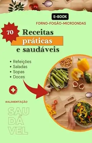Capa do livro 70 Receitas Práticas & Saudáveis Inspiradoras - Cláudio Cezar Freitas Silva