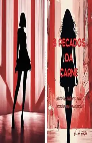 8 Pecados da Carne: Histórias Ardentes para Incendiar sua Imaginação – Ó. de Frutos Cabrera 8 Pecados da Carne: Histórias Ardentes para Incendiar sua Imaginação – Ó. de Frutos Cabrera