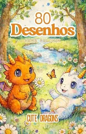 80 Desenhos Para Colorir: Cute Dragons – Alves