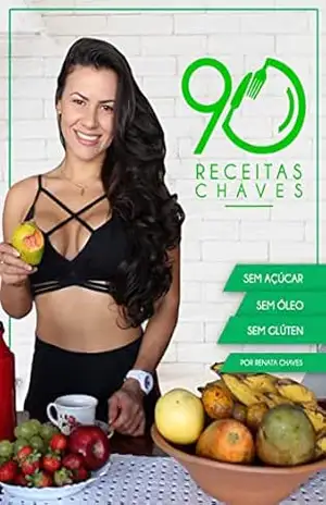 Capa do livro 90 RECEITAS CHAVES: EMAGRECER - RENATA GONCALVES CHAVES