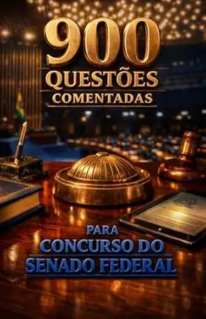900 Questões Comentadas Para Concurso do Senado Federal – Luiza Mayara