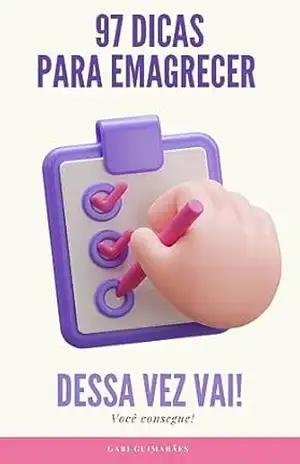 Capa do livro 97 Dicas Para Emagrecer: Dessa vez vai! Você consegue! - Gabi Guimarães