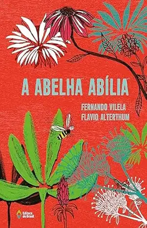 Capa do livro A abelha Abília (Cometa Literatura) - Fernando Vilela