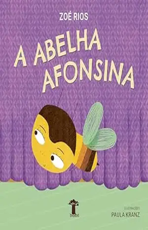 A Abelha Afonsina - Zoé Rios