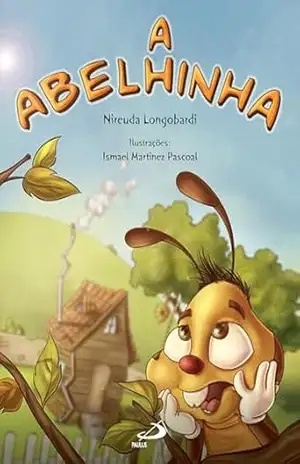 A Abelhinha (Literatura Infantil) – Nireuda Longobardi