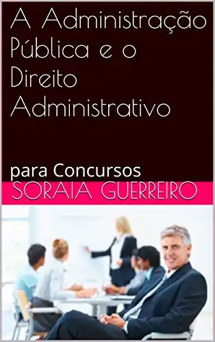 Baixar A Administração Pública e o Direito Administrativo: para Concursos pdf, epub, mobi, eBook