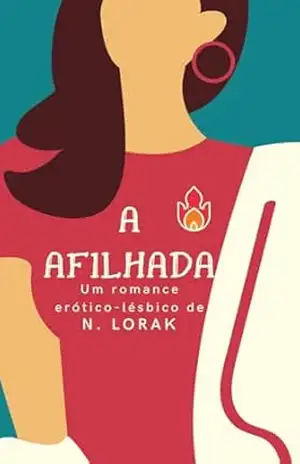 A afilhada: Contos Sáficos – N.  Lorak