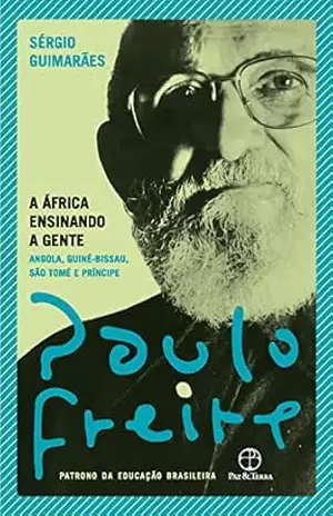A África ensinando a gente – Paulo Freire