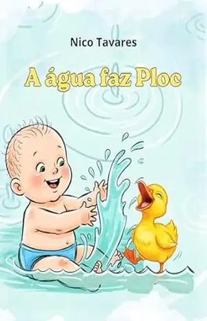 A água que faz ploc – Nico Tavares A água que faz ploc – Nico Tavares