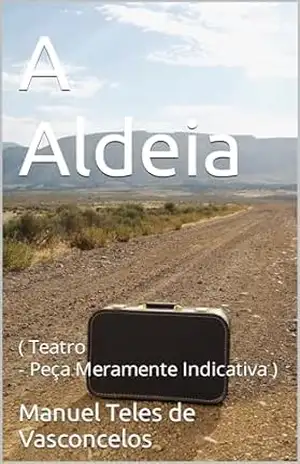 Capa do livro A Aldeia: ( Teatro ) - Manuel Teles de Vasconcelos