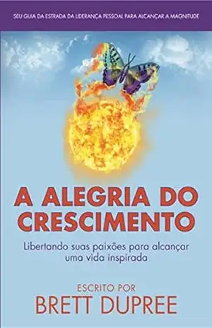 A Alegria Do Crescimento – Brett Dupree A Alegria Do Crescimento – Brett Dupree