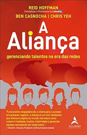 A aliança: Gerenciando talentos na era das redes – Reid Hoffman
