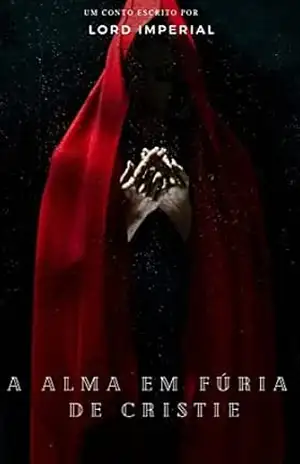 Capa do livro A ALMA EM FÚRIA DE CRISTIE - LORD IMPERIAL  Vitorino