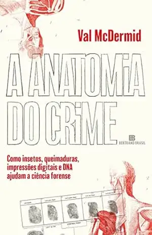 A anatomia do crime - Val McDermid