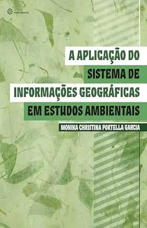 A aplicação do sistema de informações geográficas em estudos ambientais – Monika Christina Portella Garcia A aplicação do sistema de informações geográficas em estudos ambientais – Monika Christina Portella Garcia