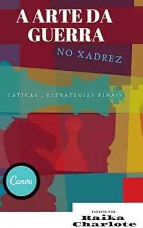 Segredos de Finais no Xadrez eBook: Raika Charlote: .com.br