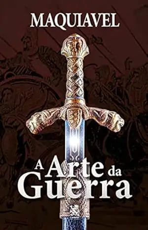 A Arte da Guerra – Nicolau Maquiavel