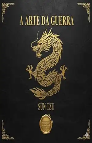 A ARTE DA GUERRA – Sun Tzu A ARTE DA GUERRA – Sun Tzu