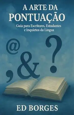 Capa do livro A Arte Da Pontuação - Ed Borges