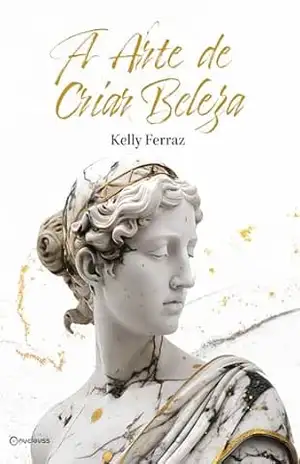 A Arte de Criar Beleza: O Reflexo de sua alma é mais belo do que imagina. A beleza que você projeta ao mundo é um reflexo da magnificência de sua alma - Kelly Ferraz A Arte de Criar Beleza: O Reflexo de sua alma é mais belo do que imagina. A beleza que você projeta ao mundo é um reflexo da magnificência de sua alma - Kelly Ferraz