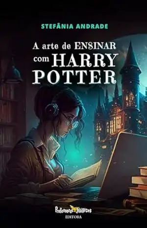 A Arte de Ensinar com HP – Stefânia  Andrade