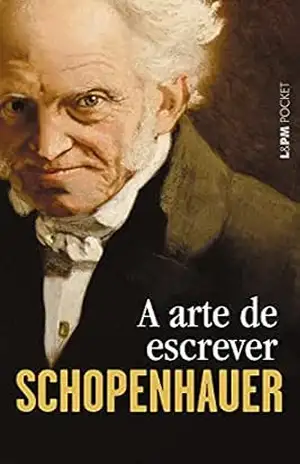 A Arte de Escrever – Arthur Schopenhauer