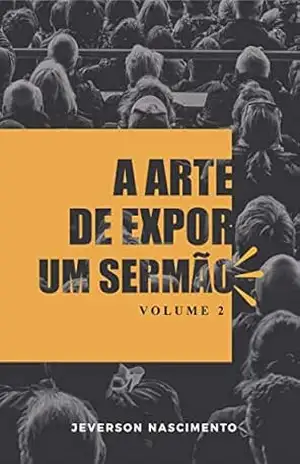 A Arte de Expor um Sermão 2 – Jeverson Nascimento