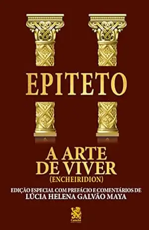 Capa do livro A Arte de Viver: Encheirídion - Epiteto
