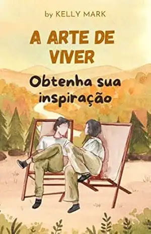 A arte de viver – Kelly Mark