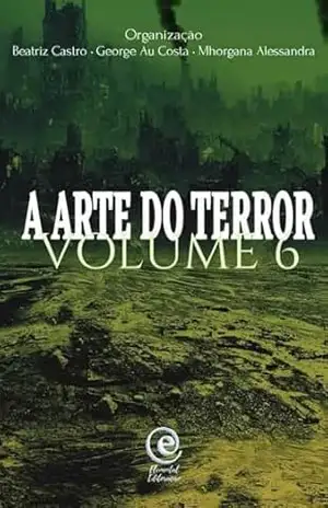 Capa do livro A Arte do Terror – Volume 6 - Elemental Editoração