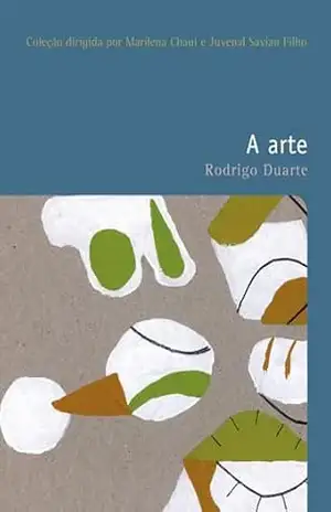 A arte (Filosofias: o prazer do pensar Livro 14) – Rodrigo Duarte