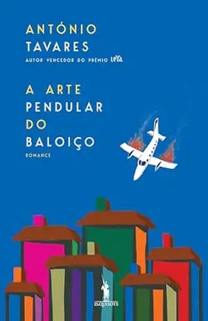 A Arte Pendular do Baloiço – António Tavares
