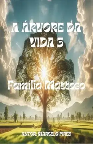 A Árvore da vida 3, família Mattoso – Marcelo Pires