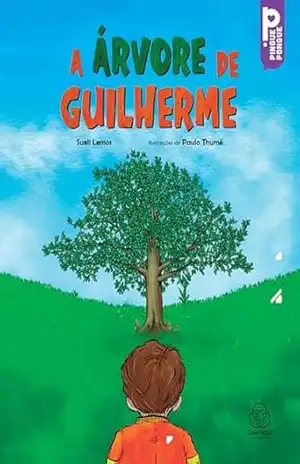 A árvore de Guilherme – Sueli Lemos A árvore de Guilherme – Sueli Lemos