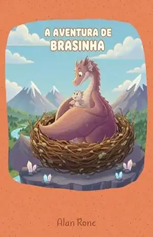 A Aventura de Brasinha - Alan Ronc A Aventura de Brasinha - Alan Ronc