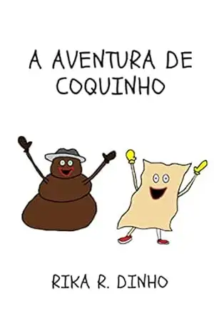 A Aventura de Coquinho – Rika R Dinho