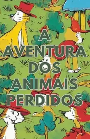 A Aventura dos Animais Perdidos: O Mistério da Tempestade na Floresta Encantada – Davi Alves