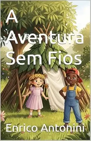 A Aventura Sem Fios – Enrico Antonini A Aventura Sem Fios – Enrico Antonini
