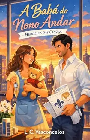 Capa do livro A Babá do Nono Andar: Herdeira das Cinzas - L. C. Vasconcelos