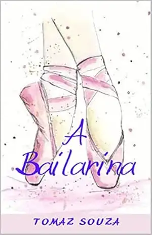 A Bailarina – Tomaz Souza A Bailarina – Tomaz Souza