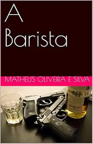Capa do livro A Barista - Matheus Beltrão Oliveira e Silva