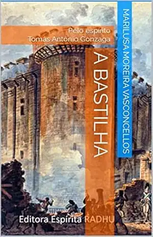A Bastilha – Marilusa Moreira Vasconcellos